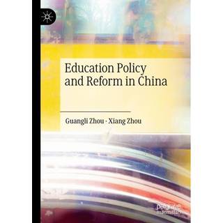 Education Policy and Reform in China