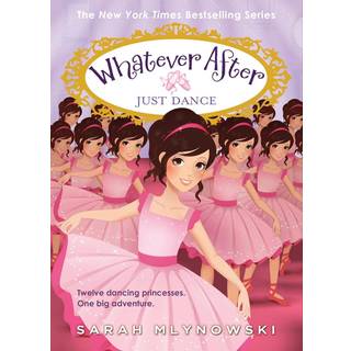 Just Dance (Whatever After #15)