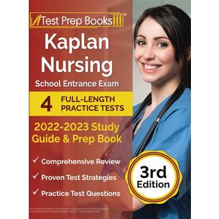 Kaplan Nursing School Entrance Exam 2022-2023 Study Guide