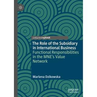 The Role of the Subsidiary in International Business