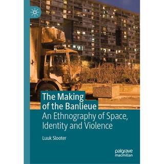 The Making of the Banlieue