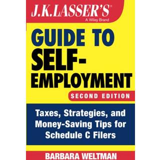 J.K. Lasser's Guide to Self-Employment