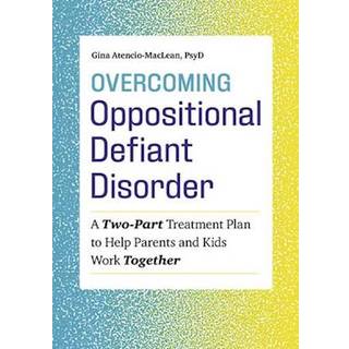 Overcoming Oppositional Defiant Disorder