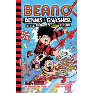 Beano Dennis & Gnasher: Little Menace’s Great Escape