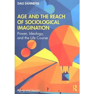 Age and the Reach of Sociological Imagination