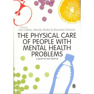The Physical Care of People with Mental Health Problems