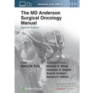 The MD Anderson Surgical Oncology Manual: Print + eBook with Multimedia