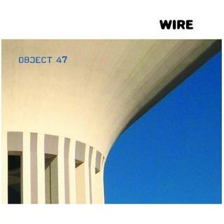 Wire - Object 47