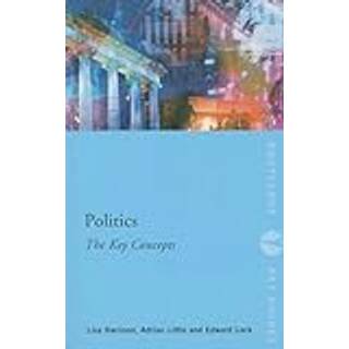 Politics: The Key Concepts