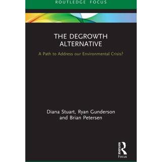 The Degrowth Alternative