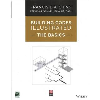 Building Codes Illustrated: The Basics