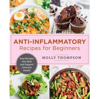 The Easy Anti-Inflammatory Cookbook