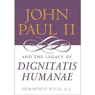 John Paul II and the Legacy of Dignitatis Humanae