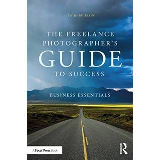 The Freelance Photographer’s Guide To Success