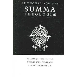 Summa Theologiae: Volume 30, The Gospel of Grace