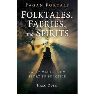 Pagan Portals - Folktales, Faeries, and Spirits