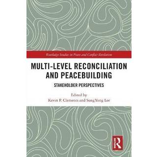 Multi-Level Reconciliation and Peacebuilding