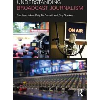 Understanding Broadcast Journalism