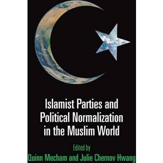 Islamist Parties and Political Normalization in the Muslim World