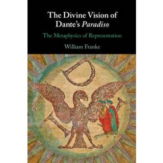 The Divine Vision of Dante's Paradiso