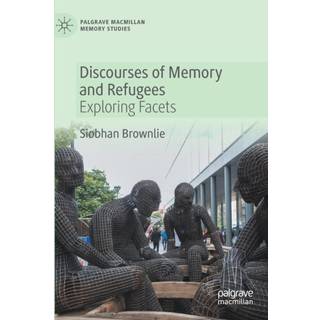 Discourses of Memory and Refugees