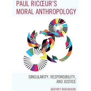 Paul Ricoeur's Moral Anthropology