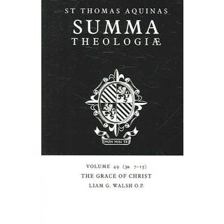Summa Theologiae: Volume 49, The Grace of Christ