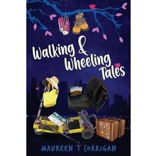 Walking and Wheeling Tales