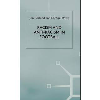 Racism and Anti-Racism in Football