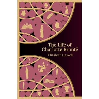 The Life of Charlotte Bronte (Hero Classics)