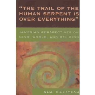 'The Trail of the Human Serpent Is over Everything'