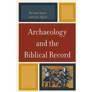 Archaeology and the Biblical Record