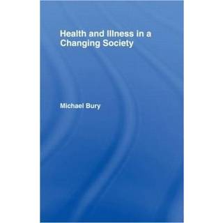 Health and Illness in a Changing Society
