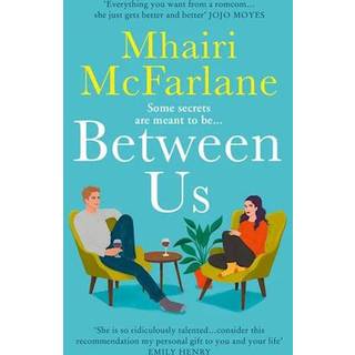 Mhairi McFarlane - Between Us - B-format PB