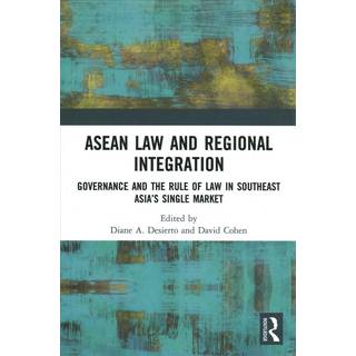 ASEAN Law and Regional Integration