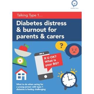 Diabetes Distress and Burnout for Parents and Carers