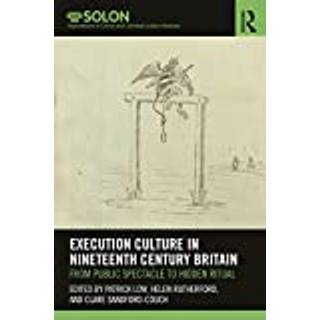 Execution Culture in Nineteenth Century Britain