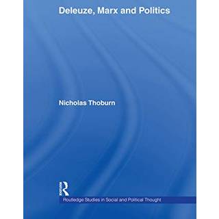 Deleuze, Marx and Politics