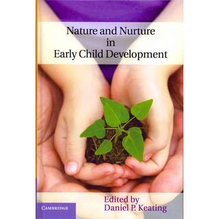 Nature and Nurture in Early Child Development