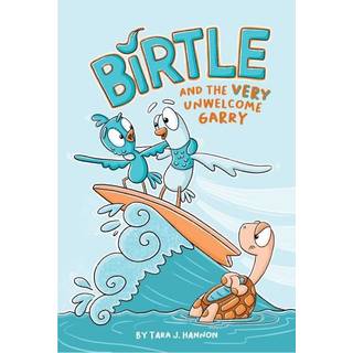 Birtle and the (Very) Unwelcome Garry