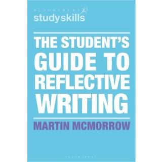 The Student's Guide to Reflective Writing