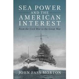 Sea Power and the American Interest