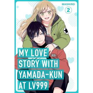My Love Story with Yamada-kun at Lv999, Vol. 2