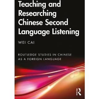 Teaching and Researching Chinese Second Language Listening