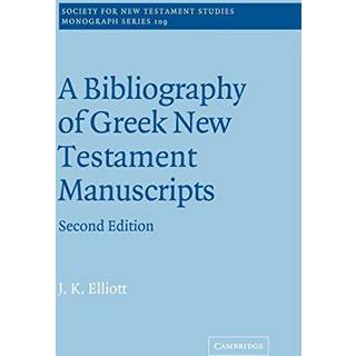 A Bibliography of Greek New Testament Manuscripts