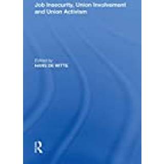 Job Insecurity, Union Involvement and Union Activism