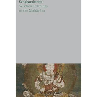 Wisdom Teachings of the Mahayana