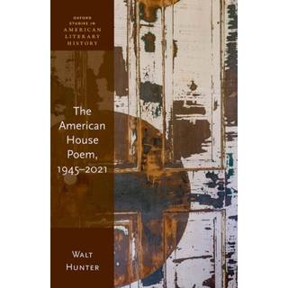 The American House Poem, 1945-2021