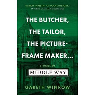 The Butcher, The Tailor, The Picture-Frame Maker…