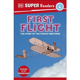 DK Super Readers Level 4 First Flight
